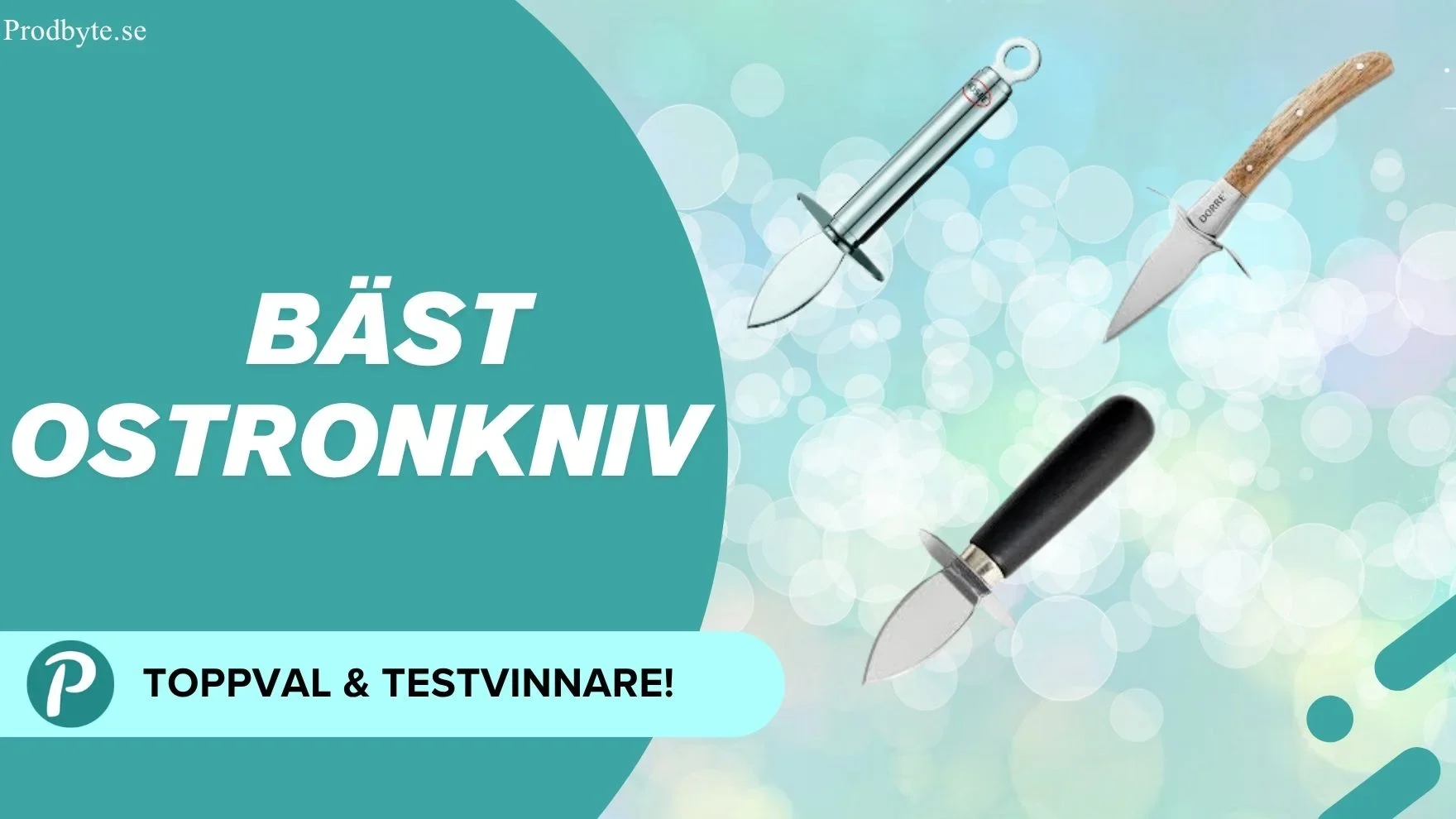 Ostronkniv Bäst i Test 2025 – Den Ultimata Guiden till Perfekta Ostron!